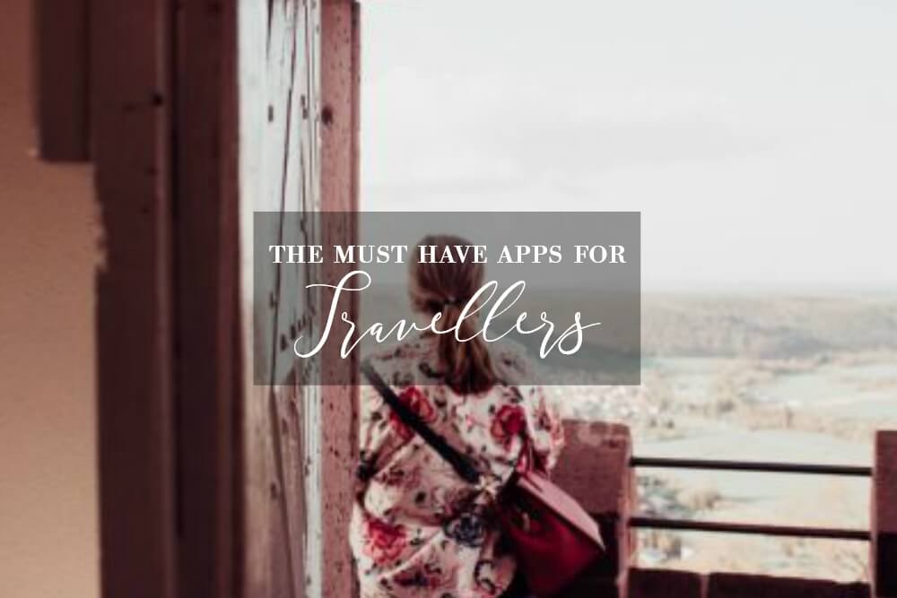 The must have apps for travellers on www.ouruniquestays.com