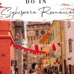 Image of the Romanian village of Sighisoara with text overlay things to do in Sighisoara