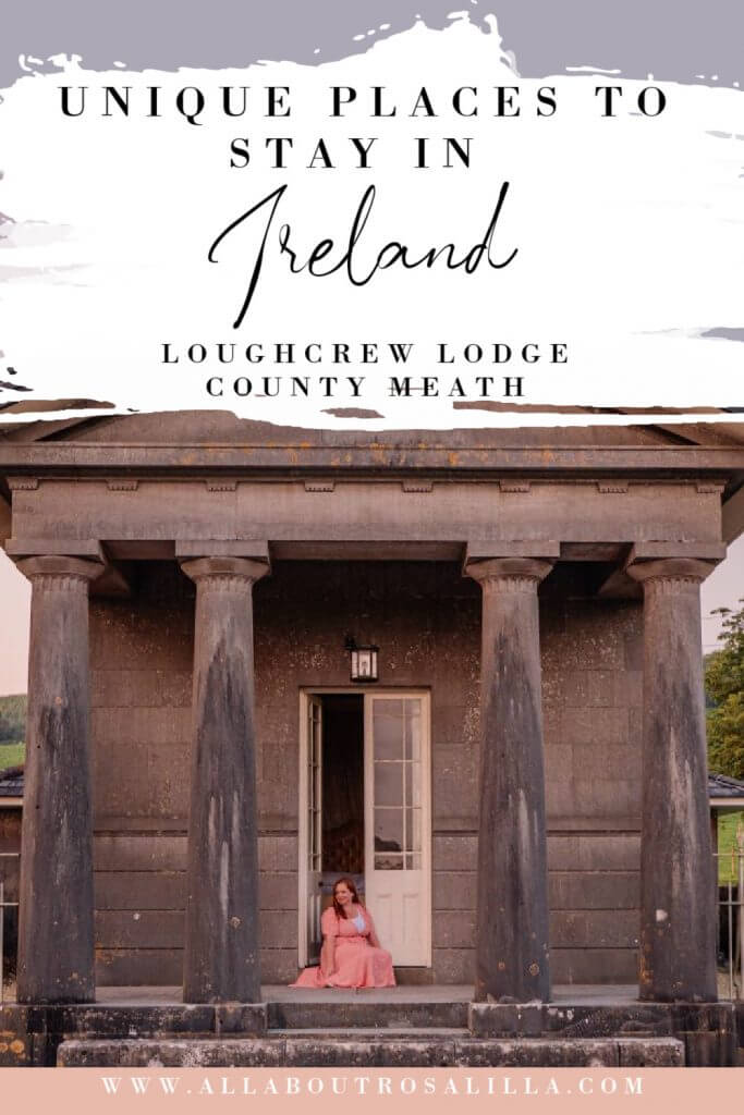 Image of Loughcrew Lodge with text overlay unique places to stay in Ireland