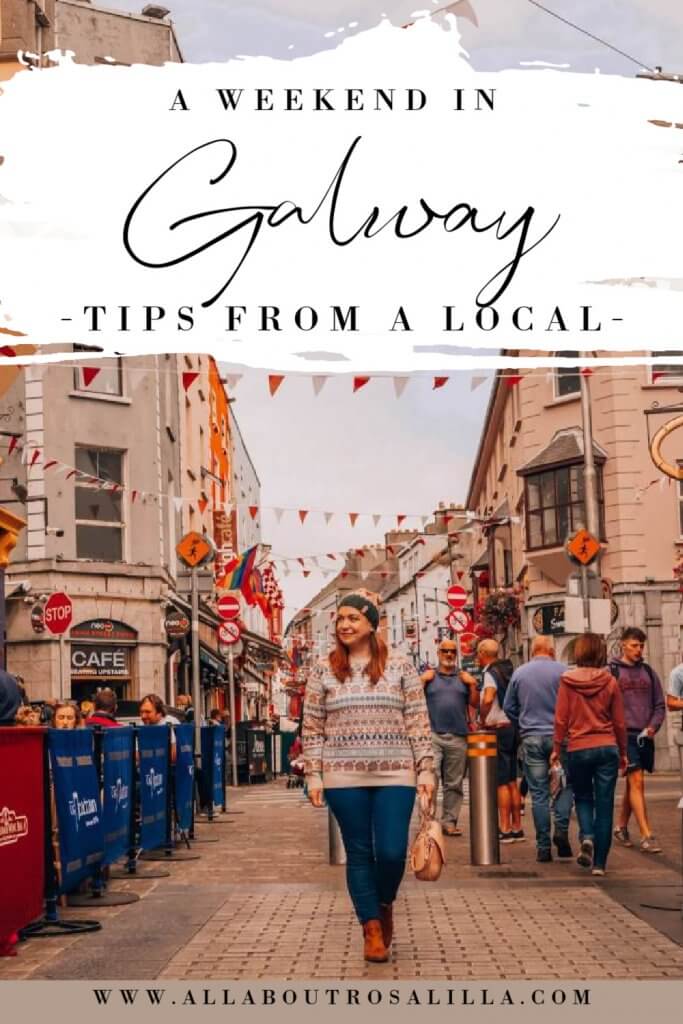 Image of Galway city with text overlay a weekend break in Galway, tips from a local