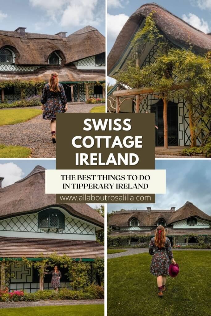 Images of Swiss Cottage Cahir with text overlay visit the fairytale Swiss cottage in Tipperary Ireland