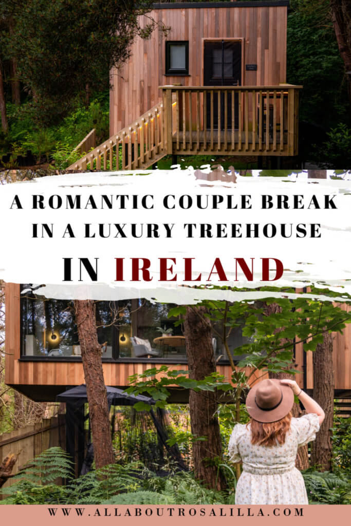 Images of Burrenmore Nest with text overlay a romantic couple break in a luxury treehouse in Ireland