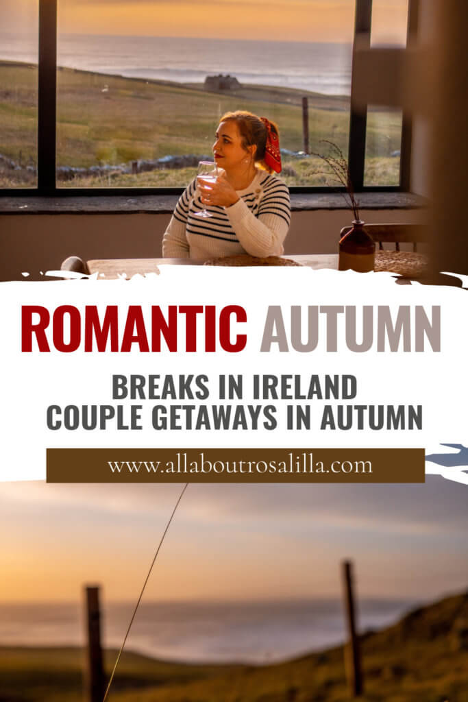 Images of Autumn in Ireland with text overlay romantic autumn breaks in Ireland