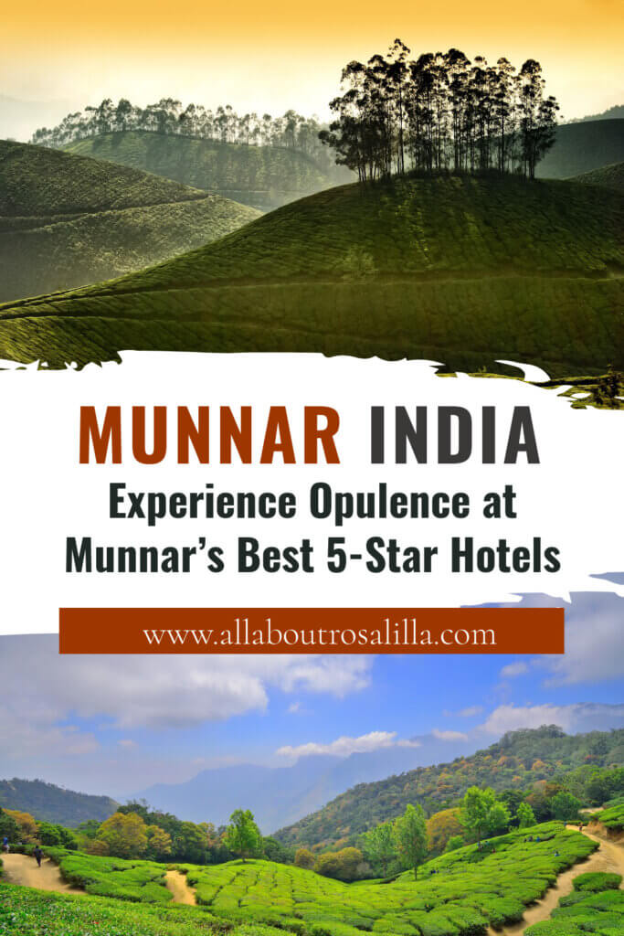 Rolling green hills of the tea plantations in Munnar with text overlay, experience opulence at Munnar's Best 5-Star Hotels.